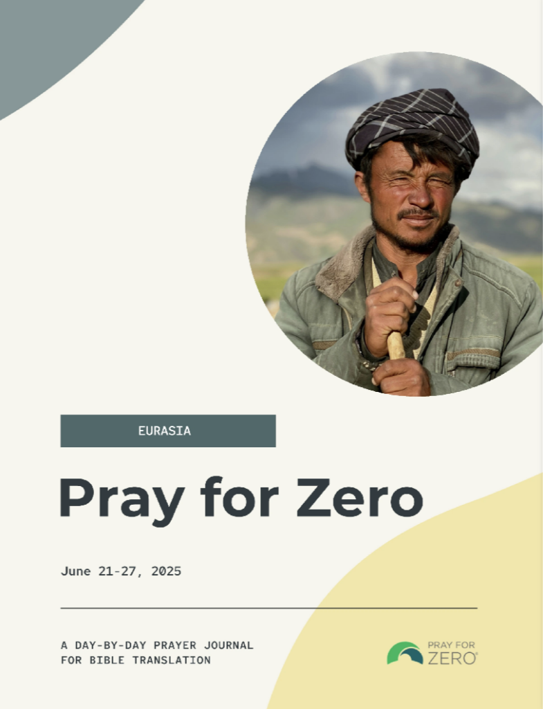 Cover of Pray for Zero Eurasia Prayer Journal for Bible Translation – June 21 to 27, 2025 – featuring a man in traditional clothing.