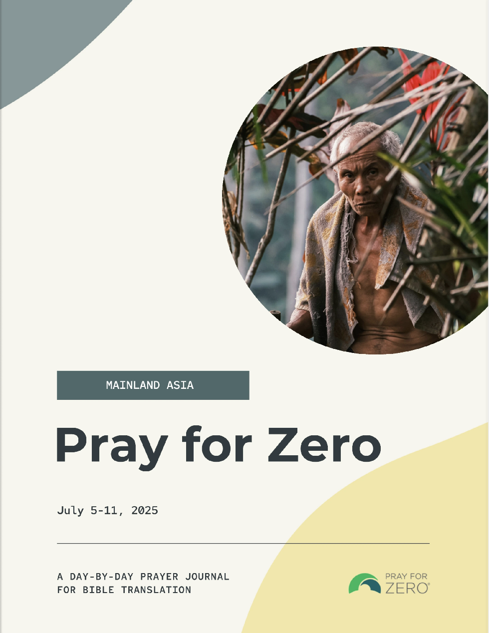 Cover of Pray for Zero Bible translation prayer journal for Mainland Asia, July 5–11, 2025, featuring an elderly man in a jungle setting