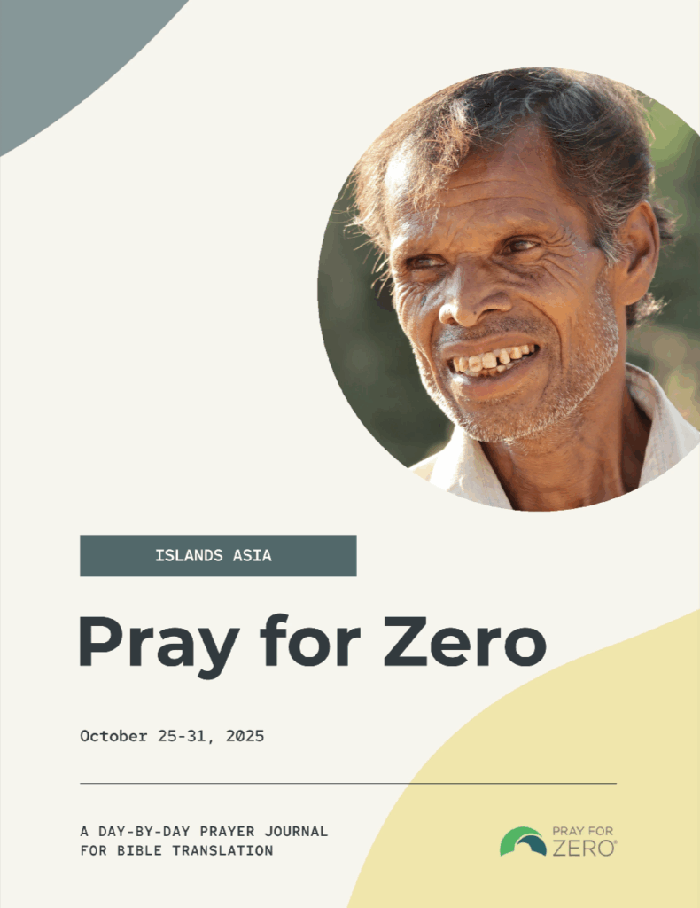 Pray for Zero Islands Asia October 25–31, 2025 prayer journal cover featuring a smiling man, promoting Bible translation awareness.